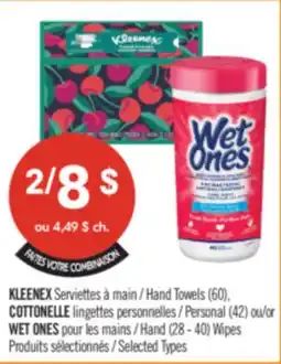 Pharmaprix KLEENEX Hand Towels (60), COTTONELLE Personal Wipes (42) or WET ONES Hand Wipes (28 - 40) offer