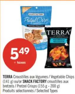 Pharmaprix TERRA Vegetable Chips (141 g) or SNACK FACTORY Pretzel Crisps (155 g - 200 g) offer