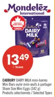 Pharmaprix CADBURY DAIRY MILK Mini Bars or Share Size Mini Eggs (342 g) offer