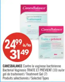 Pharmaprix CANESBALANCE Bacterial Vaginosis Treats and Prevents (10) or Treatment Gel (7) offer