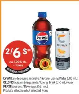 Pharmaprix EVIAN Natural Spring Water (500 mL), CELSIUS Energy Drink (355 mL) or PEPSI Beverages (591 mL) offer