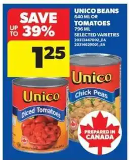 Real Canadian Superstore UNICO BEANS or TOMATOES offer