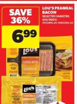 Real Canadian Superstore LOU'S PEAMEAL BACON offer