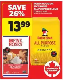 Real Canadian Superstore ROBIN HOOD OR FIVE ROSES ALL PURPOSE FLOUR offer