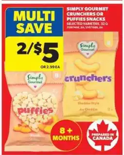 Real Canadian Superstore SIMPLY GOURMET CRUNCHERS OR PUFFIES SNACKS offer