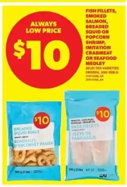 Real Canadian Superstore Fish Fillets, Smoked Salmon, Breaded Squid or Popcorn Shrimp, Imitation Crabmeat or Seafood Medley offer