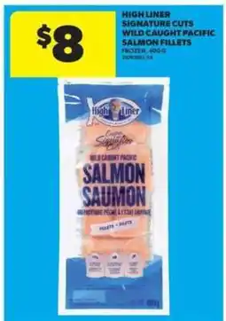 Real Canadian Superstore High Liner Signature Cuts Wild Caught Pacific Salmon Fillets offer