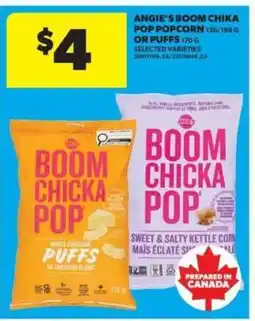 Real Canadian Superstore Angie's Boom Chika Pop Popcorn or Puffs offer