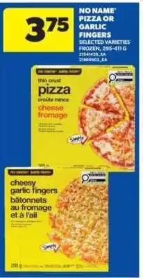 Real Canadian Superstore No Name Pizza or Garlic Fingers offer
