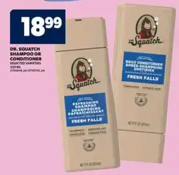 Real Canadian Superstore Dr. Squatch Shampoo or Conditioner offer