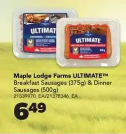 Real Canadian Superstore Maple Lodge Farms ULTIMATE Breakfast Sausages & Dinner Sausages offer