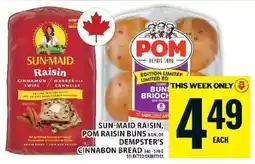 Food Basics Sun-Maid Raisin, POM Raisin Buns, Dempster’s Cinnabon Bread offer