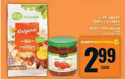 Food Basics LIFE SMART TORTILLA CHIPS SELECTION SALSA offer