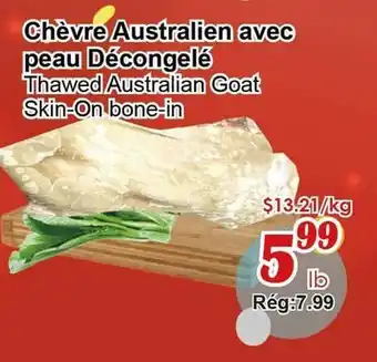 Marche C&T Thawed Australian Goat Skin-On offer