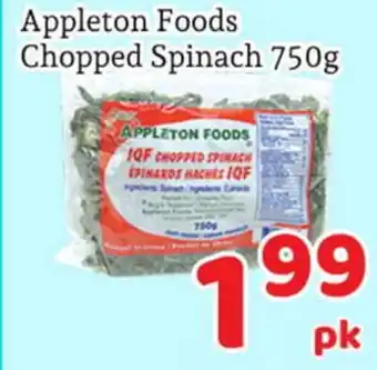 Appleton Foods Chopped Spinach 750g offer at Fresh Value