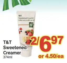 T&T Supermarket T&T SWEETENED CREAMER offer