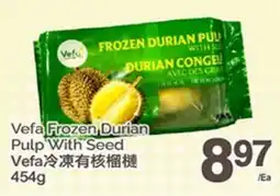 T&T Supermarket VEFA FROZEN DURIAN PULP WITH SEED offer
