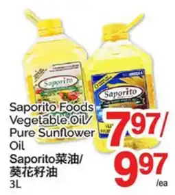 T&T Supermarket SAPORITO FOODS VEGETABLE OIL/ PURE SUNFLOWER OIL offer