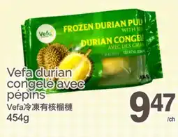 T&T Supermarket VEFA DURIAN CONGELÉ AVEC PÉPINS offer