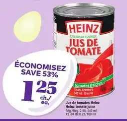 Giant Tiger Heinz tomato juice offer
