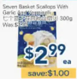Oceans Fresh Food Market Seven Basket Scallops With Garlic And Parsimelli offer