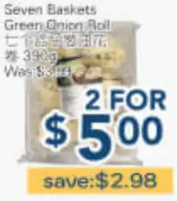 Oceans Fresh Food Market Seven Baskets Green Onion Roll offer