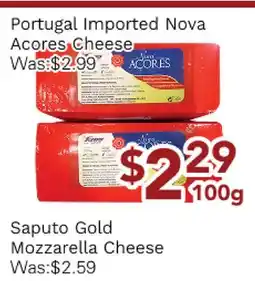 Ample Food Market Portugal Imported Nova Acores Cheese, Saputo Gold Mozzarella Cheese offer