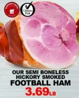 Big Red Markets Our semi boneless hickory smoked football ham offer