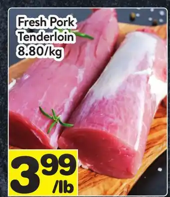 Supermarché PA Fresh Pork Tenderloin offer