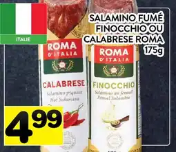 Supermarché PA SALAMINO FUMÉ FINOCCHIO OU CALABRESE ROMA offer