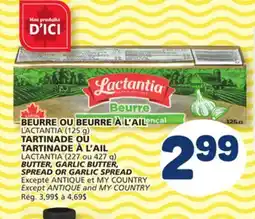 Marché Bonichoix LACTANTIA (125 g), LACTANTIA (227 ou 427 g) BUTTER, GARLIC BUTTER, SPREAD OR GARLIC SPREAD offer