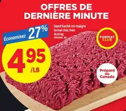 Maxi BŒUF HACHÉ MI-MAIGRE FORMAT CLUB, FRAIS offer