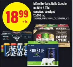 Maxi BIÈRE BORÉALE, BELLE GUEULE OU BITTT A TIBI offer