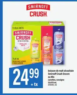Maxi Boisson de malt alcoolisée SmirnoffCrush Encore ou Mix offer