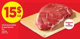 Maxi RÔTI DE BAS DE PALETTE DE BŒUF DÉSOSSÉ FRAIS offer