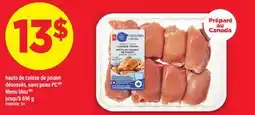 Maxi HAUTS DE CUISSE DE POULET DÉSOSSÉS, SANS PEAU PC MENU BLEU offer
