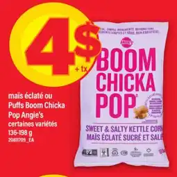 Maxi MAÏS ÉCLATÉ OU PUFFS BOOM CHICKA POP ANGIE'S offer