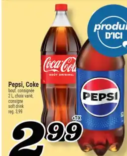 Marché Richelieu PEPSI, COKE BOUT. CONSIGNÉE | CONSIGNE SOFT DRINK offer
