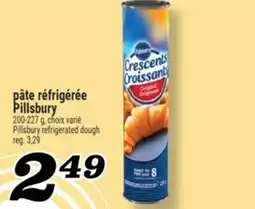 Marché Richelieu PÂTE RÉFRIGÉRÉE PILLSBURY | PILLSBURY REFRIGERATED DOUGH offer