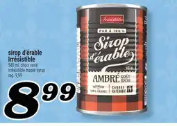 Marché Richelieu SIROP D'ÉRABLE IRRÉSISTIBLE | IRRÉSISTIBLE MAPLE SYRUP offer