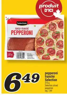 Marché Richelieu PEPPERONI TRANCHÉ SELECTION | SELECTION SLICED PEPPERONI offer