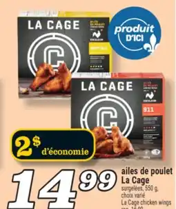 Marché Richelieu AILES DE POULET LA CAGE | LA CAGE CHICKEN WINGS offer