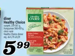 Marché Richelieu DÎNER HEALTHY CHOICE | HEALTHY CHOICE DINNER offer