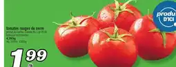 Marché Richelieu TOMATES ROUGES DE SERRE | HOTHOUSE RED TOMATOES offer