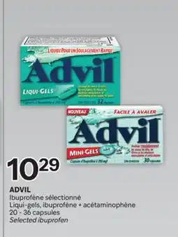 Brunet ADVIL Ibuprofène sélectionné Liqui-gels, ibuprofène + acétaminophène offer