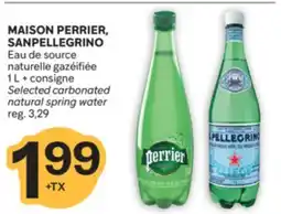 Brunet MAISON PERRIER, SANPELLEGRINO Eau de source naturelle gazéifiée offer