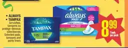 Jean Coutu ALWAYS, TAMPAX Selected pads, tampons and panty liners offer