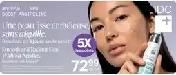 Jean Coutu IDC+ Smooth and Radiant Skin, Without Needles offer