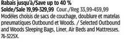 Canadian Tire Selected Outbound and Woods Sleeping Bags, Liner, Air Beds and Mattresses offer