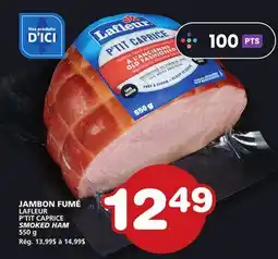 Marches Tradition LAFLEUR P'TIT CAPRICE SMOKED HAM offer